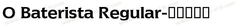 O Baterista Regular字体转换